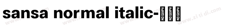 sansa normal italic字体转换